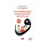 Fıtrat Pedagojisi-2 / Peygamberlerin Çocuk Eğitimi Me-totları