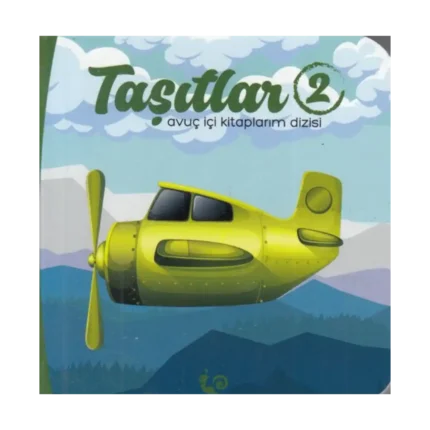Taşıtlar 2 - Avuç İçi Kitaplarım Dizisi