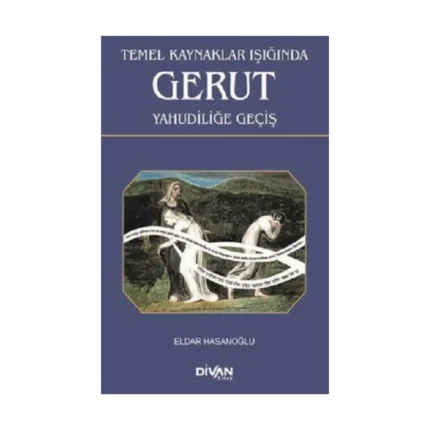 Temel Kaynaklar Işığında Gerut Yahudiliğe Geçiş