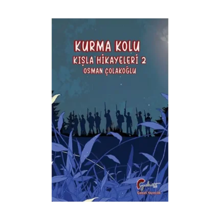 Kurma Kolu, Kışla Hikayeleri, İkinci Kitap