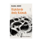 İlişkilerde Anda Kalmak