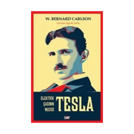Tesla: Elektrik Çağının Mucidi