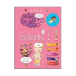 Bil Bakalım Vücudumuz! (Ciltli)