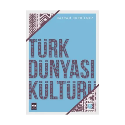 Türk Dünyası Kültürü 2