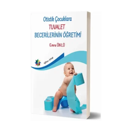 Otistik Çocuklara Tuvalet Becerilerinin Öğretimi
