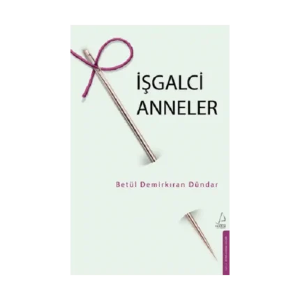 İşgalci Anneler