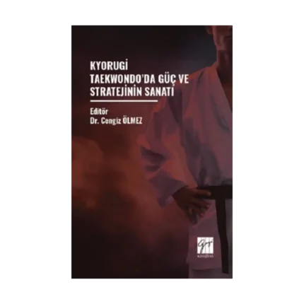 Kyorugi Taekwondo’da Güç ve Stratejinin Sanatı