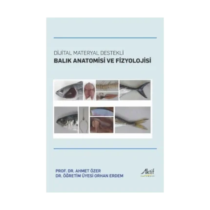 Dijital Materyal Destekli Balık Anatomisi ve Fizyolojisi