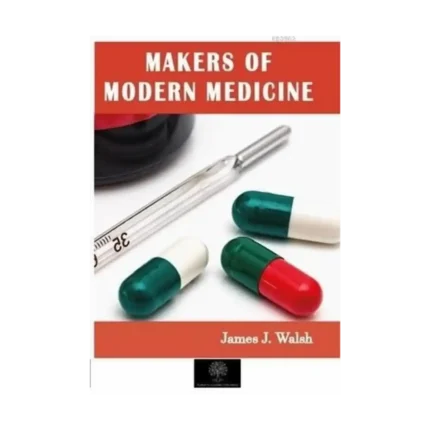 Makers of Modern Medicine