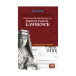 Birinci Umum Müfettişlik Belgelerine Göre İngiliz Casusu Lawrence