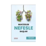 Mucizeler Nefesle Başlar