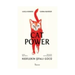 Cat Power: Kedilerin Şifalı Gücü (Fleksi Kapak)