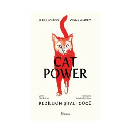 Cat Power: Kedilerin Şifalı Gücü (Fleksi Kapak)