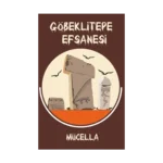 Göbeklitepe Efsanesi