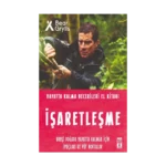 İşaretleşme - Hayatta Kalma Becerileri El Kitabı