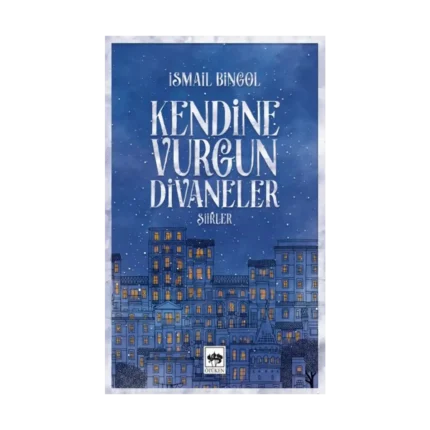 Kendine Vurgun Divaneler