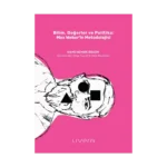 Bilim, Değerler ve Politika: Max Weber’in Metodolojisi