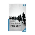 Kamu Yönetiminde Etik Kriz