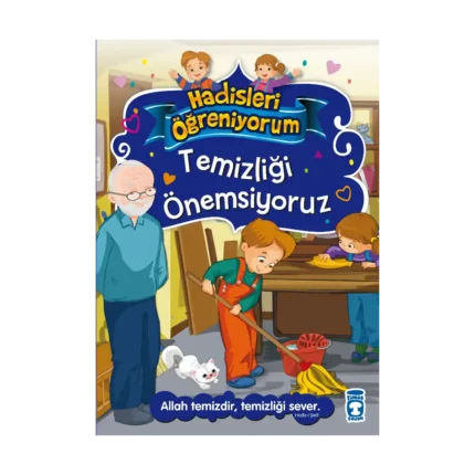 Temizliği Önemsiyoruz - Hadisleri Öğreniyorum