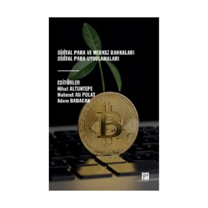 Dijital Para Ve Merkez Bankaları Dijital Para Uygulamaları