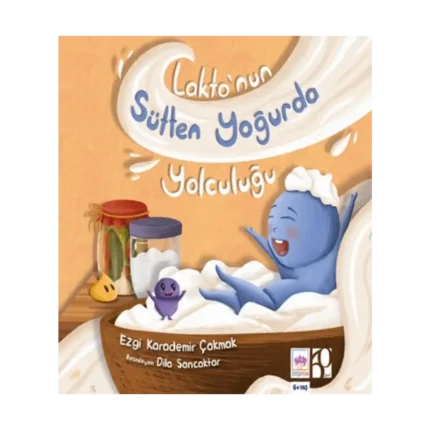Lakto'nun Sütten Yoğurda Yolculuğu