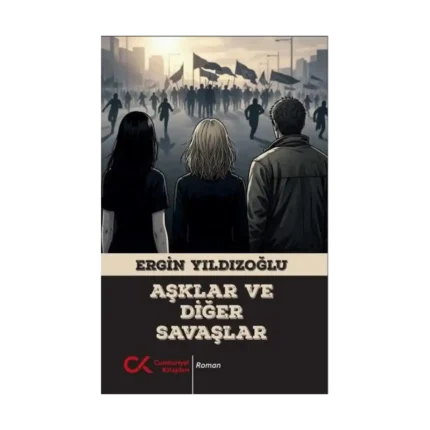 Aşklar ve Diğer Savaşlar