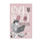 Çaylak İle Filozof 9 - Yaşamak İçin Öğren, Öğrenmek İçin Yaşa!