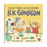 İlk Günlüğüm - Beceri Odaklı Çocuk Günlüğü