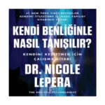 Kendi Benliğinle Nasıl Tanışılır ?