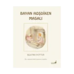 Bayan Hoşdiken Masalı 6