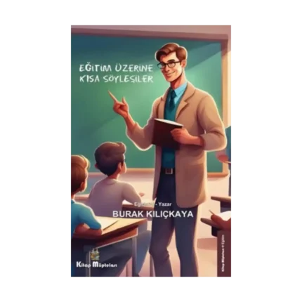 Eğitim Üzerine Kısa Söyleşiler