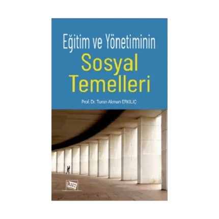 Eğitim ve Yönetiminin Sosyal Temelleri