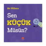 Sen Küçük Müsün?