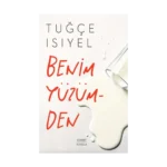 Benim Yüzümden