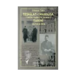 Teşkilat-ı Mahsusa (Umür-ı Şarkiyye Dairesi) Tarihi Cilt III-II:1918