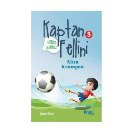 Altın Krampon - Futbol Sihirbazı Kaptan Fellini 3