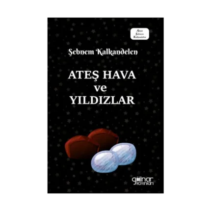 Ateş Hava ve Yıldızlar