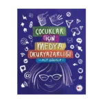 Çocuklar İçin Medya Okuryazarlığı