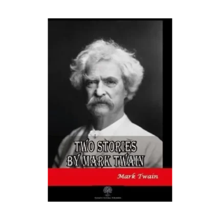 Two Stories by Mark Twain