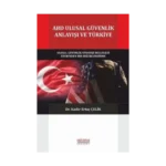 ABD Ulusal Güvenlik Anlayışı ve Türkiye