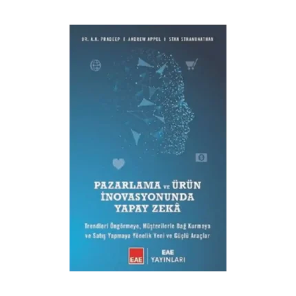 Pazarlama ve Ürün İnovasyonunda Yapay Zeka