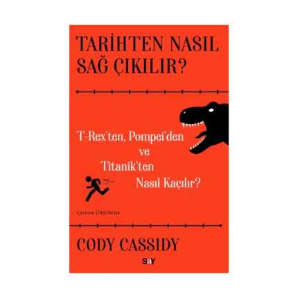 Tarihten Nasıl Sağ Çıkılır?