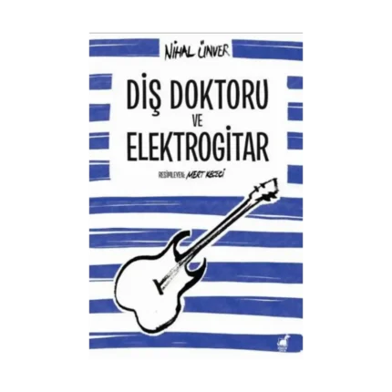 Diş Doktoru ve Elektrogitar