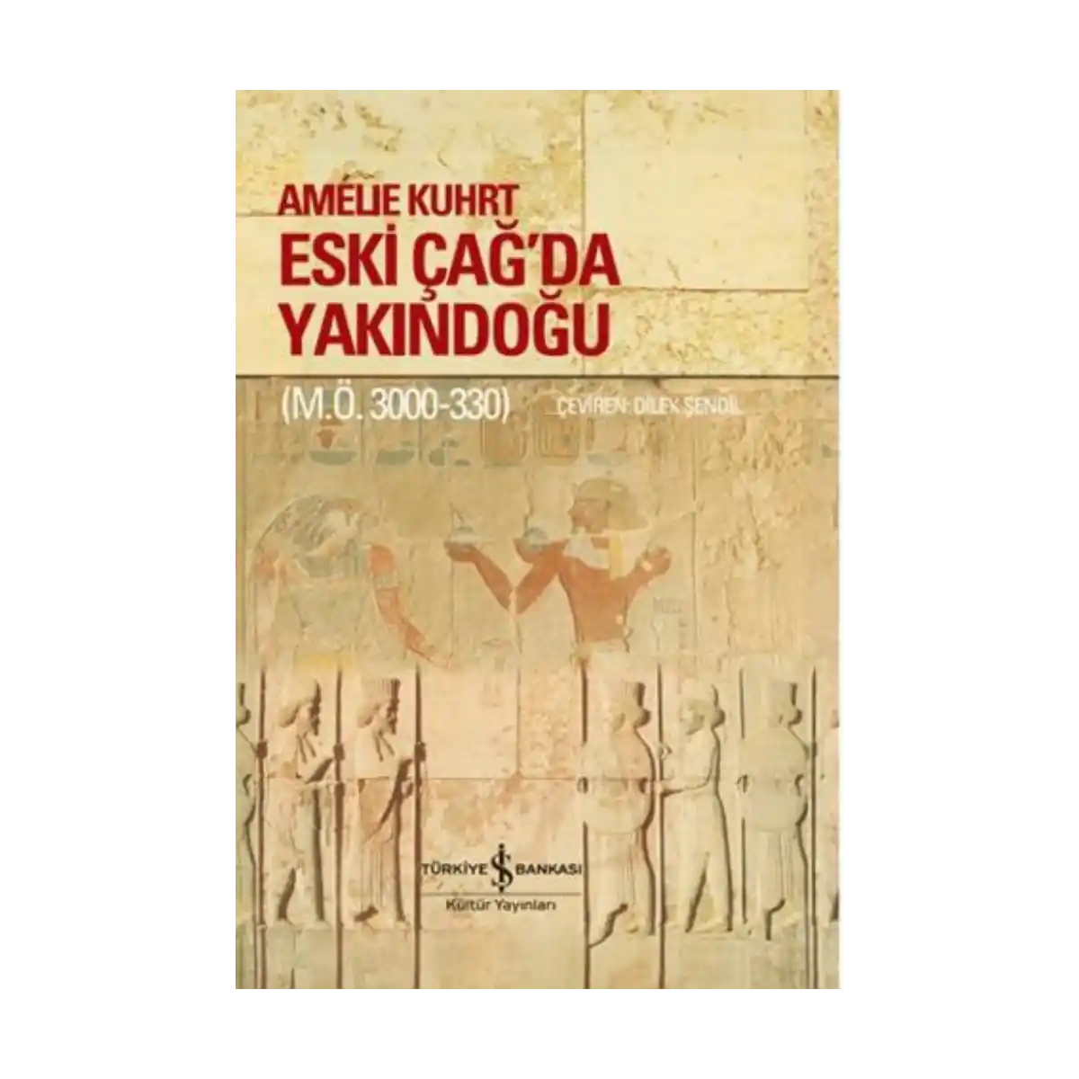 4a296-eski-cag-da-yakindogu-m-o-3000-330-citli-1-1.webp Eski Çağ'da Yakındoğu (M.Ö. 3000-330) (Citli) - Görsel 1
