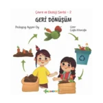 Çevre ve Ekoloji Serisi 2 - Geri Dönüşüm