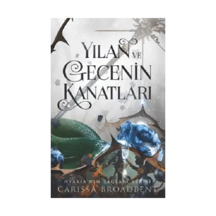 Yılan ve Gecenin Kanatları (Ciltli)