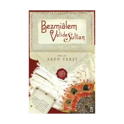 Bezmialem Valide Sultan