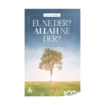 El Ne Der? Allah Ne Der?