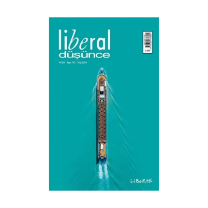 Liberal Düşünce Dergisi Sayı 115 Yaz 2024