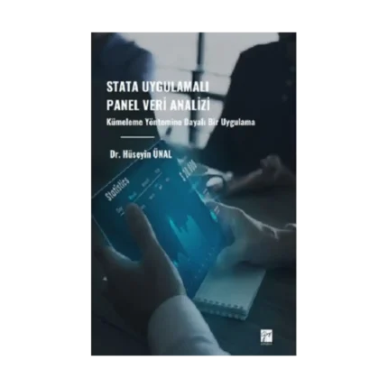 Stata Uygulamalı Panel Veri Analizi Kümeleme Yöntemine Dayalı Bir Uygulama